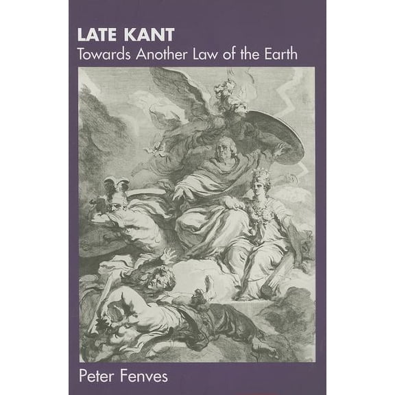 Late Kant: Towards Another Law of the Earth, (Paperback)
