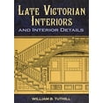 thumbnail image 1 of Pre-Owned Late Victorian Interiors and Interior Details (Paperback) 0486476030 9780486476032, 1 of 1