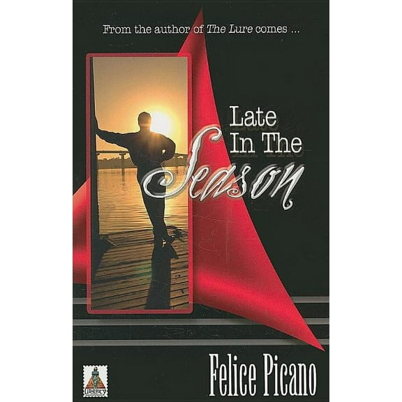 Late in the Season (Paperback) by Felice Picano