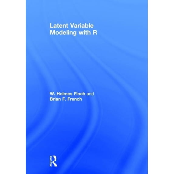 Latent Variable Modeling with R, (Hardcover)