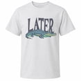 thumbnail image 1 of Later Gator Alligator Graphic T-Shirt, Retro Animal Humor Tee, Unisex, 1 of 9