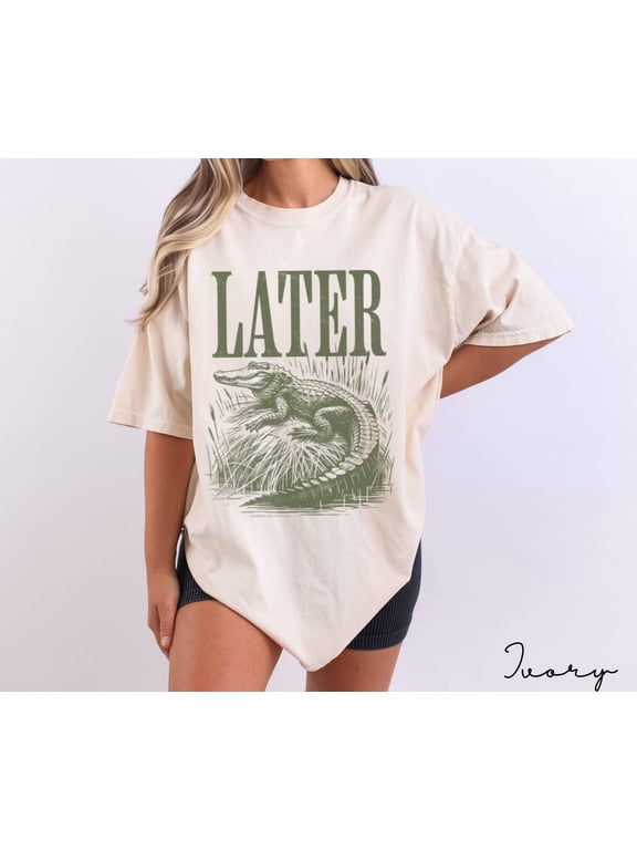 Later Gator Shirt Graphic Tee Funny Retro Alligator TShirt Southern Slang Shirt Style