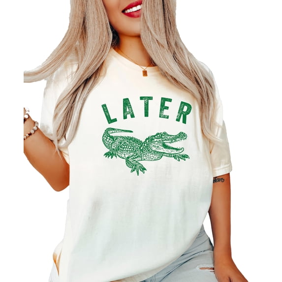 Later Gator Shirt for Women Fun and Trendy Alligator Funny Graphic Tee Ivory Shirt Adult X-Large