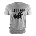 thumbnail image 1 of Later Gator T-Shirt Funny See you later Goodbye Tee Alligator Shirt, 1 of 6