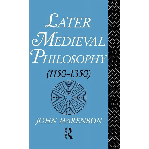 Later Medieval Philosophy, (Hardcover)
