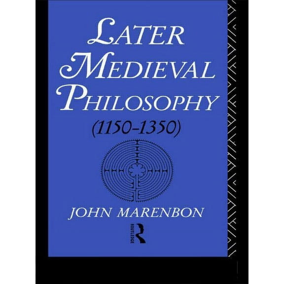 Later Medieval Philosophy, (Paperback)