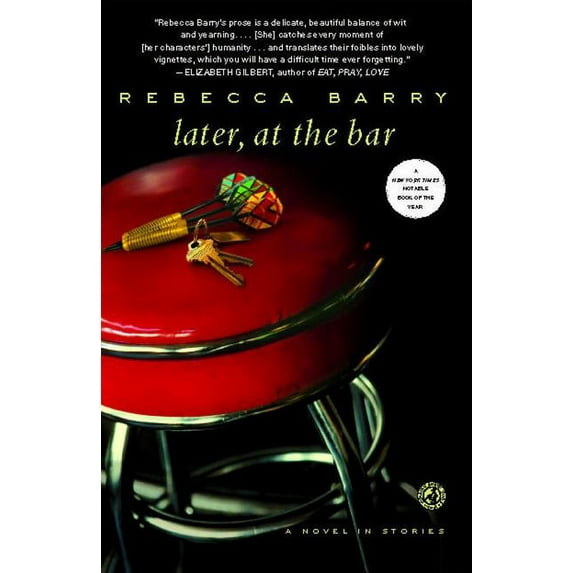 Later, at the Bar : A Novel in Stories (Paperback)
