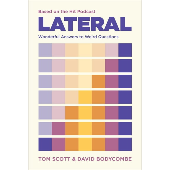 Lateral - Based on the Hit Podcast: Wonderful Answers to Weird Questions, (Paperback)