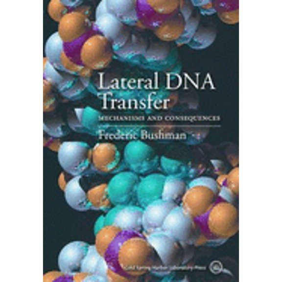 Pre-Owned Lateral DNA Transfer: Mechanisms and Consequences (Hardcover) 0879696036 9780879696030