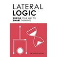 thumbnail image 1 of Pre-Owned Lateral Logic: Puzzle Your Way to Smart Thinking (Paperback) 1782435794 9781782435792, 1 of 1