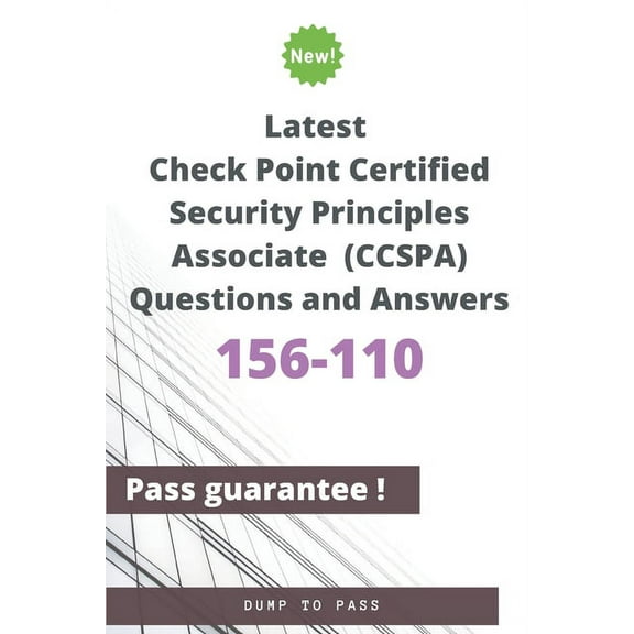 Latest Check Point Certified Security Principles Associate 156-110 (CCSPA) Questions and Answers: 156-110 Workbook (Paperback)