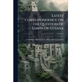 thumbnail image 1 of Latest Correspondence On The Question Of Limits Of Guiana; Volume 1 (Paperback), 1 of 1