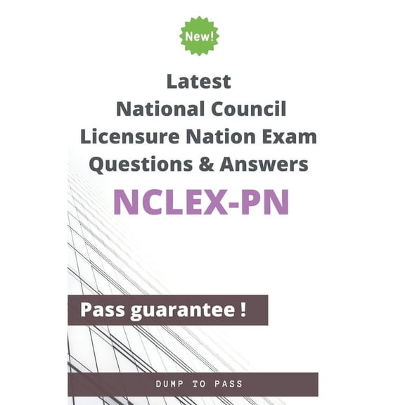 Latest National Council Licensure Nation NCLEX-PN Exam Questions and Answers: NCLEX-PN Workbook, (Paperback)