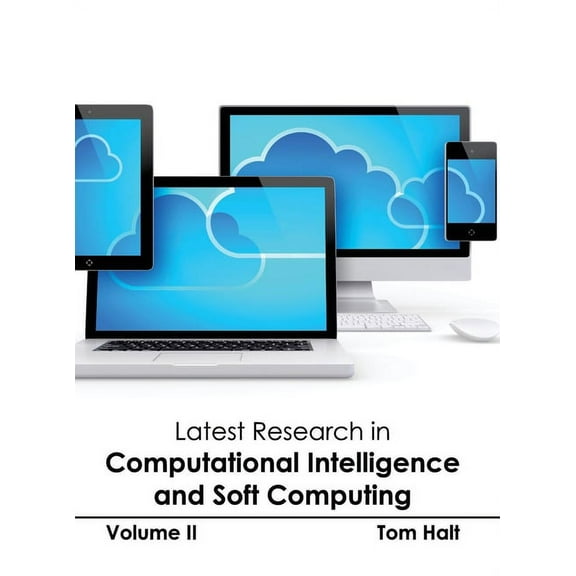 Latest Research in Computational Intelligence and Soft Computing: Volume II, (Hardcover)