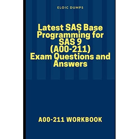 Pre-Owned Latest SAS Base Programming for SAS 9 (A00-211) Exam Questions and Answers: A00-211 Paperback