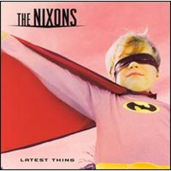 Pre-Owned Latest Thing (CD 0099923808527) by The Nixons