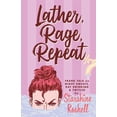 thumbnail image 1 of Starshine Roshell's Columns: Lather, Rage, Repeat - Frank Talk on Night Sweats, Day Drinking & Twitler (Paperback), 1 of 1