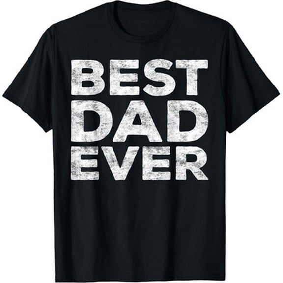 Latimore Best Dad Ever Shirt Men Daddy Fathers Day T-Shirt All Size S-5Xl