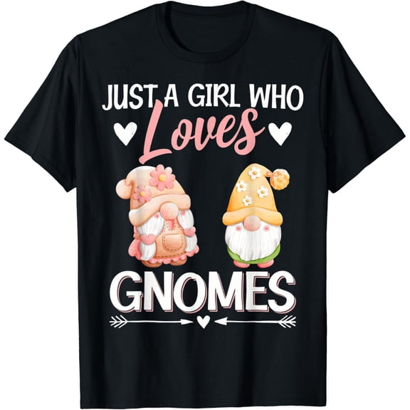 Latimore Birthday Gnome Lovers Just A Girl Who Loves Gnomes T-Shirt All Size S-5Xl