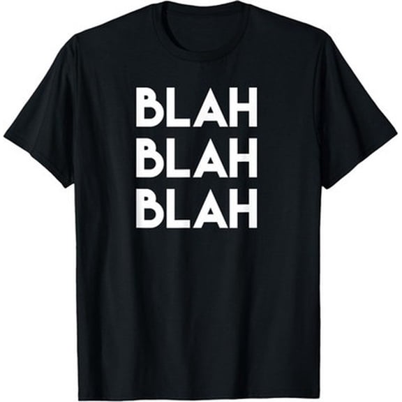 Latimore Blah Blah Blah T-Shirt All Size S-5Xl