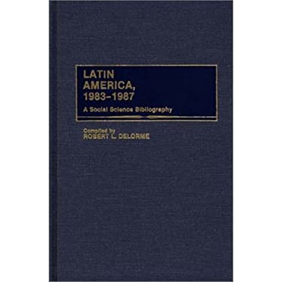 Pre-Owned Latin America, 1983-1987 : A Social Science Bibliography 9780313264061 /