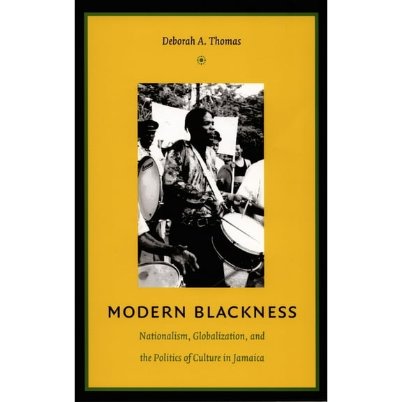 Latin America Otherwise Modern Blackness: Nationalism, Globalization, and the Politics of Culture in Jamaica, (Paperback)