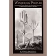 thumbnail image 1 of Pre-Owned Latin America Otherwise Wandering Peoples: Colonialism, Ethnic Spaces, and Ecological Frontiers in Northwestern Mexico, 1700-1850, (Hardcover), 1 of 1