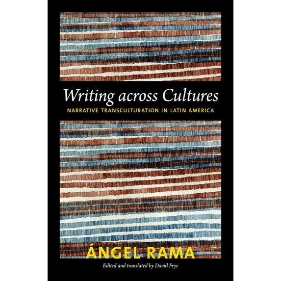 Latin America Otherwise Writing across Cultures: Narrative Transculturation in Latin America, (Paperback)