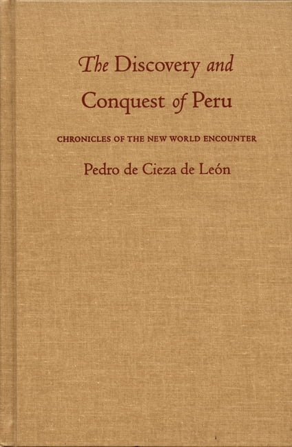 Latin America in Translation The Discovery and Conquest of Peru, (Hardcover)