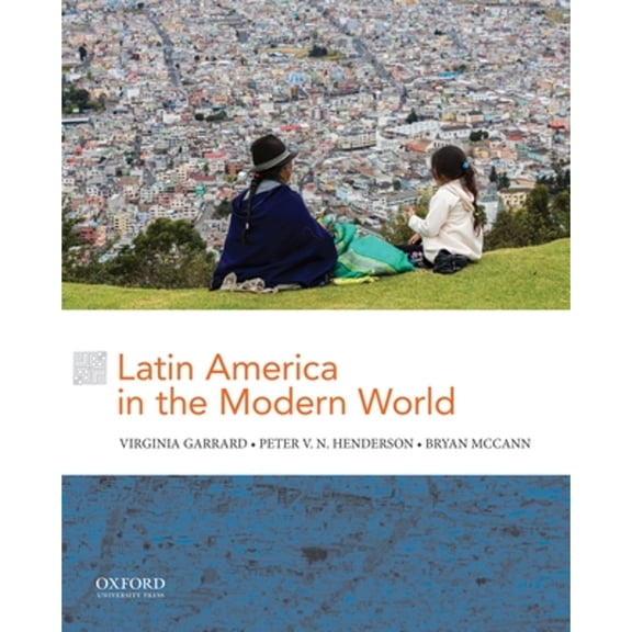 Pre-Owned Latin America in the Modern World (Paperback) 0199340226 9780199340224