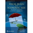 thumbnail image 1 of Latin American Development Forum: Fiscal Rules and Economic Size in Latin America and the Caribbean (Paperback), 1 of 1