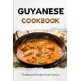 thumbnail image 1 of Latin American Food: Guyanese Cookbook: Traditional Recipes from Guyana (Paperback), 1 of 1