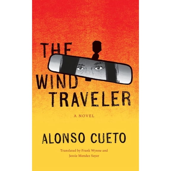 Latin American Literature in Translation: The Wind Traveler : A Novel (Paperback)