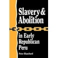 thumbnail image 1 of Latin American Silhouettes: Slavery and Abolition in Early Republican Peru (Latin American Silhouettes) (Paperback), 1 of 1