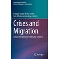thumbnail image 1 of Latin American Societies Crises and Migration: Critical Perspectives from Latin America, (Hardcover), 1 of 1