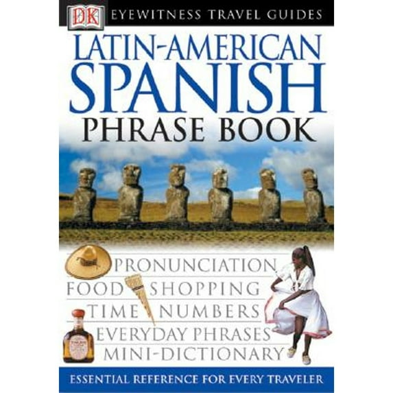 Pre-Owned Latin-American Spanish (Eyewitness Travel Guide Phrase Books) (Paperback) 0789494914 9780789494917