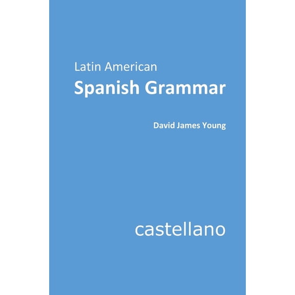 Latin American Spanish Grammar