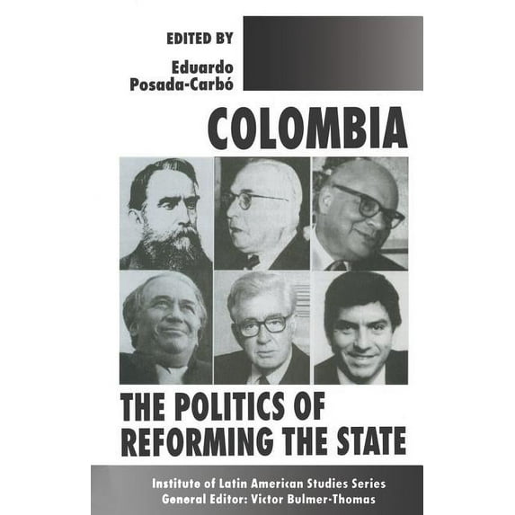 Latin American Studies Colombia: The Politics of Reforming the State, (Paperback)