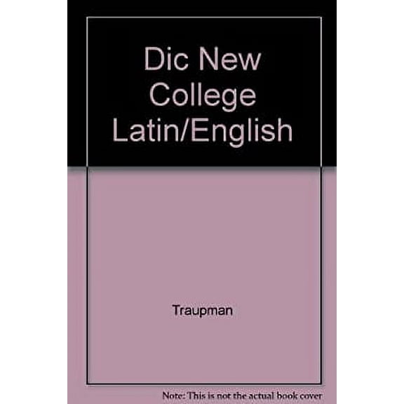 Pre-Owned The New College Latin & English Dictionary: An Amsco School Publication (English and Latin Edition) (Paperback) 0877205604