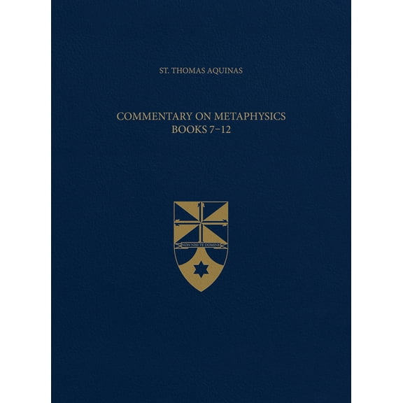 Latin-English Opera Omnia: Commentary on Metaphysics Books 7-12 (Latin-English Opera Omnia) (Paperback)