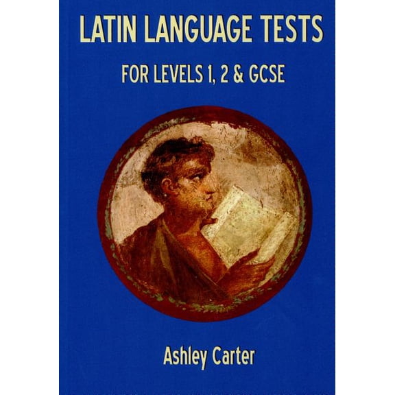 Latin Language Tests for Levels 1 and 2 and GCSE, (Paperback)