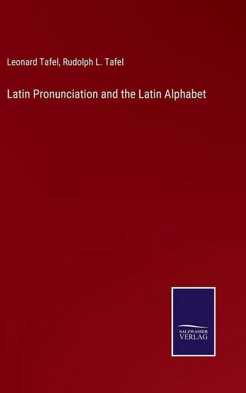 Latin Pronunciation and the Latin Alphabet (Hardcover) - Walmart.com