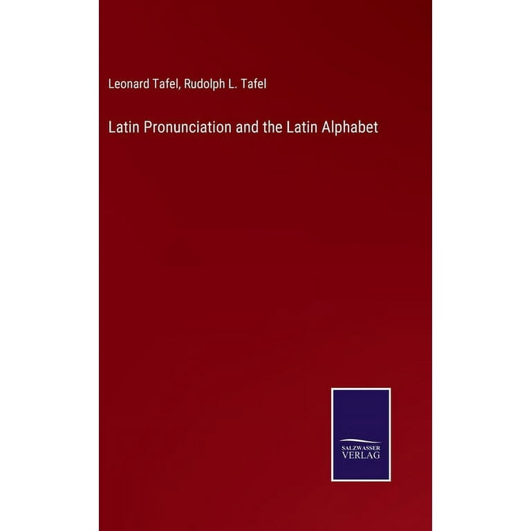 Latin Pronunciation and the Latin Alphabet (Hardcover) - Walmart.com