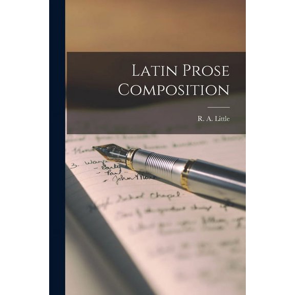 Latin Prose Composition [microform] (Paperback)