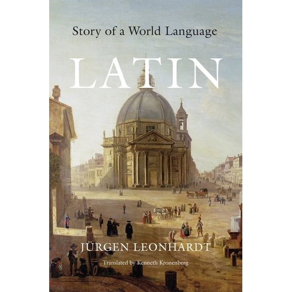 Latin: Story of a World Language (Paperback)