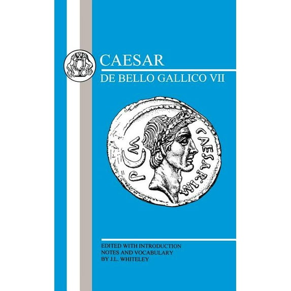 Latin Texts Caesar: Gallic War VII, (Paperback)