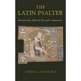 thumbnail image 1 of Latin Texts Latin Psalter: Introduction, Text and Commentary, (Paperback), 1 of 1