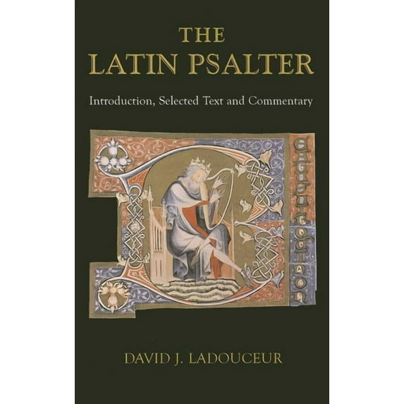 Latin Texts Latin Psalter: Introduction, Text and Commentary, (Paperback)