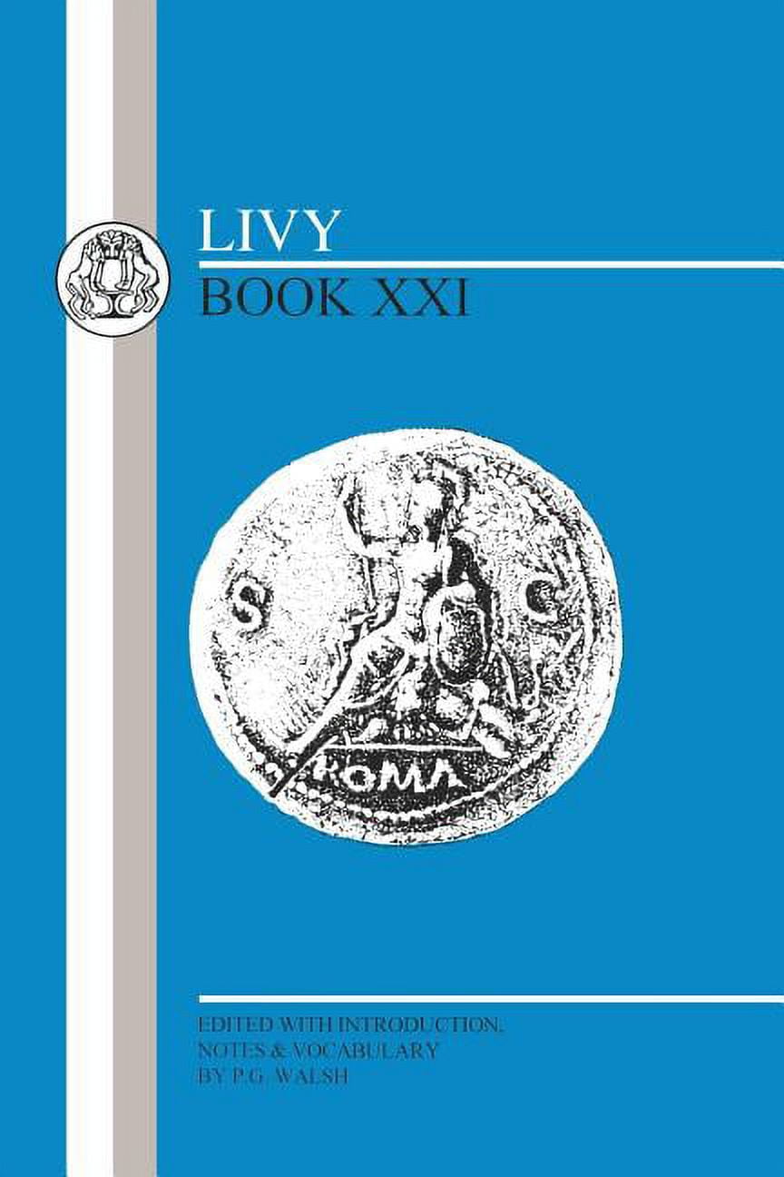 Latin Texts Livy: Book XXI, (Paperback)