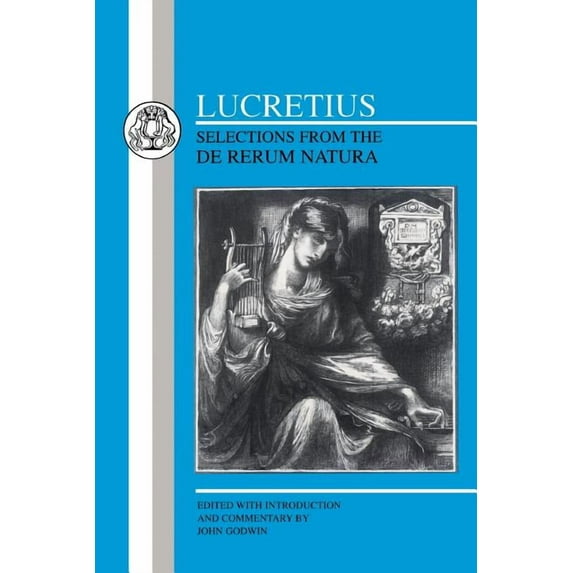 Latin Texts Lucretius: Selections from the de Rerum Natura, (Paperback)